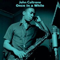 Stuff I'm Partial Too - John Coltrane