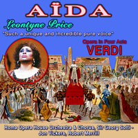Acte 4 - Gia i sacerdoti adunansi - Leontyne Price & The Minneapolis Symphony Orchestra & Джузеппе Верди