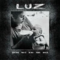 Luz - Dropallien & Gigante No Mic & Mr. Dreka & Mano Fler & Tonjames