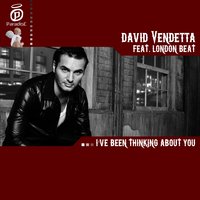 I've Been Thinking About You - David Vendetta & Londonbeat
