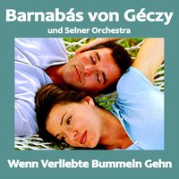 Drunt in der Lobau - Barnabás von Géczy und Seiner Orchestra