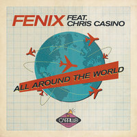 All Around the World - Fenix & Chris Casino