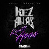 Keine Hoes - Kez & Ali As