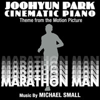 Marathon Man - Theme for Solo Piano - Joohyun Park