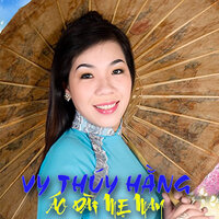 Đừng nhắc chuyện lòng - Vy Thúy Hằng
