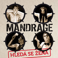 Uz me vickrat neuvidis - Mandrage