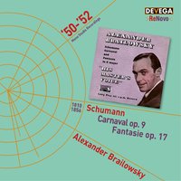 Carnaval Op. 9: No. 10, A.S.C.H. - S.C.H.A.: Lettres Dansantes - Alexander Brailowsky & Роберт Шуман
