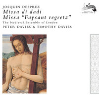 Des Prez: Missa Faisant regretz - Agnus Dei - The Medieval Ensemble Of London & Peter Davies & Timothy Davies & Жоскен Депре