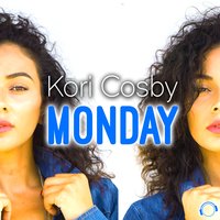 Monday - Kori Cosby