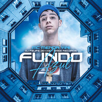 Fundo Azul - Mc Menor Vini & DJ Felipe do CDC