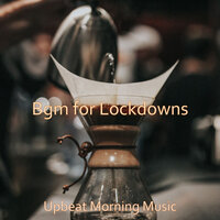 Lonely No Drums Jazz - Bgm for Staying at Home - Upbeat Morning Music