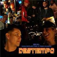 Destiempo - skal & Coy Sifuentes & fer chapa