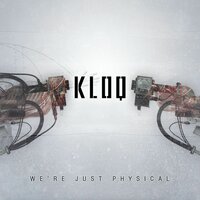 We're Just Physical - KLOQ