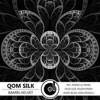 Qom Silk - Ramin Helvet & Volkan Erman