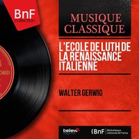 Il primo libro d'intavolatura di liuto, Sonata in A Minor: Corrente I - Walter Gerwig