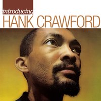 Read 'Em and Weep - Hank Crawford