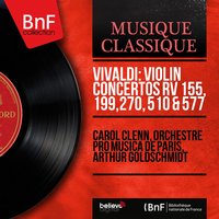 Concerto in G Minor, RV 577 "Per l'Orchestra di Dresda": II. Largo non molto - Arthur Goldschmidt & Orchestre Pro Musica de Paris & Carol Clenn, Orchestre Pro Musica de Paris, Arthur Goldschmidt & Carol Clenn & Антонио Вивальди