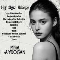 Ayrıldım Senden - Mira Aydoğan