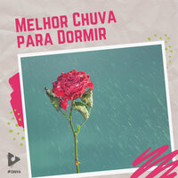 Las Gotas de Lluvia Rodean - #Chuva & Melhor Chuva para Dormir & Sons de Chuva para Dormir