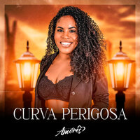 Curva Perigosa - Banda Amores