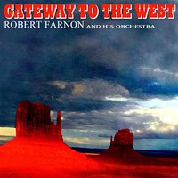 Across the Wide Missouri - Robert Farnon