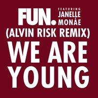 We Are Young - Fun. & Janelle Monáe & Wired Strings & Alvin Risk & Nate Ruess & Jack Antonoff