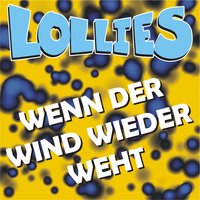 Wenn der Wind wieder weht - Lollies