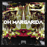 Oh Margarida - Mc Soll & MC Toy & MC Tigrão & DJ BM PROD