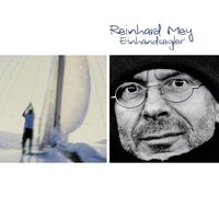 Einhandsegler - Reinhard Mey