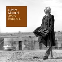 Gris de Ausencia - Néstor Marconi & Osvaldo Acedo