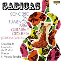Concierto en Flamenco para Guitarra y Orquesta: 2. Allegro No Mucho (Siguiriyas) - Orquesta de Conciertos de Madrid & Federico Moreno Torroba & Sabicas