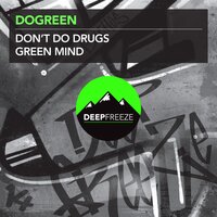 Dont Do Drugs - Dogreen