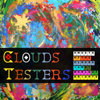 Diving In The Deep White - Clouds Testers