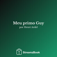 Capítulo 8 - 21 - Henri Ardel & StreamzBook Português & StreamzBook Romance Português