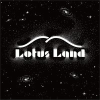 Lotus Land - Lotus Land
