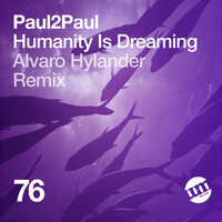Humanity Is Dreaming - Paul2Paul
