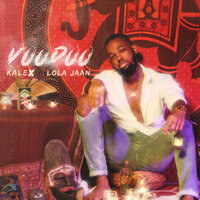 Voodoo - Kalex & Lola Jaan