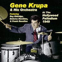 Lemon Drop - Gene Krupa and His Orchestra & Frank Rosolino