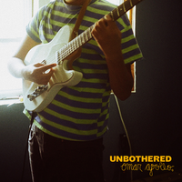 Unbothered - Omar Apollo