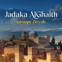 Jadaka el ghayto - Groupe Ziryab