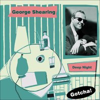 Chelsea Bridge - The George Shearing Quintet