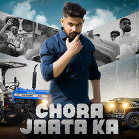 Chora Jaata Ka - SHUBHAM RANA & Sunil Malik & GR