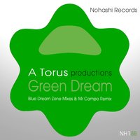Green Dream - Toru S. & Toru Shigeki & Toru S., Toru Shigeki & Mr Campo