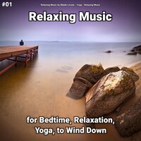 Relaxation Music Pt. 63 - Relaxing Music by Malek Lovato & Yoga & Relaxing music