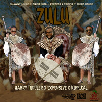 Zulu - Harry Toddler & Expensive & Riffical & Ras Bohya & shvwny