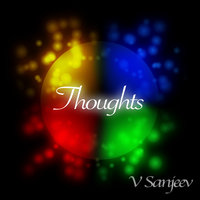 Thoughts - V Sanjeev