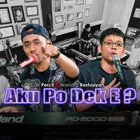 Aku Po Dek e - WANDRA & Percil