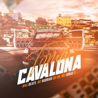 Toma Cavalona - MAC BEATS & MC RODRIGO DO CN & MC Jonas B