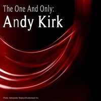 What Will I Tell My Heart? - Andy Kirk