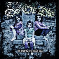 Coldest Days - Do Or Die